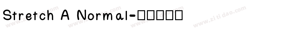 Stretch A Normal字体转换